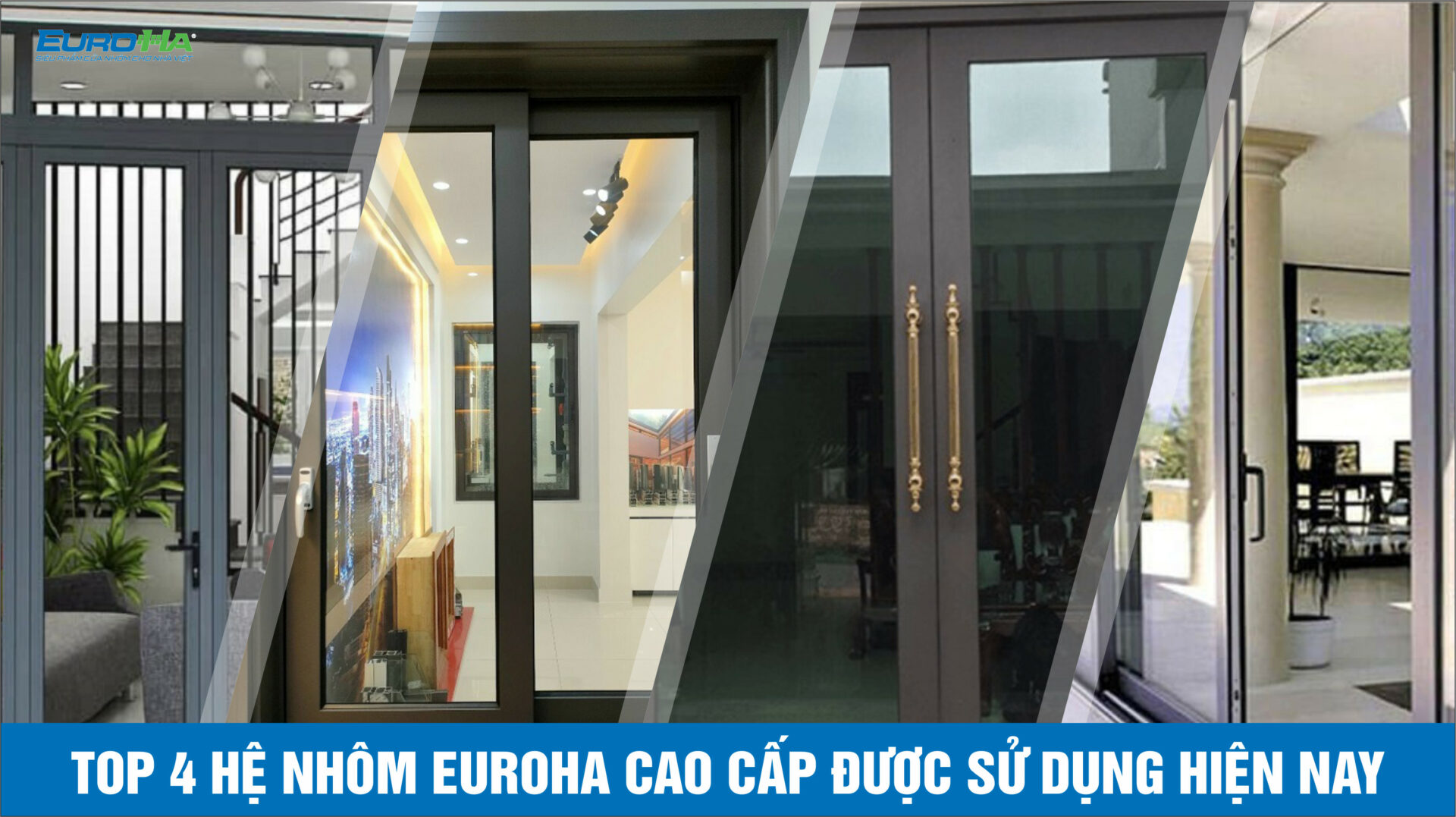 top nhôm euroha được sử dụng nhiều nhất
